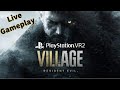 Resident Evil Village VR - PSVR 2 -  First Impressions LIVE