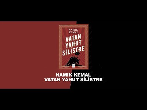 NAMIK KEMAL | VATAN YAHUT SİLİSTRE