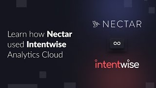Celebrity How Nectar Got An Edge with Intentwise Analytics Cloud Profile