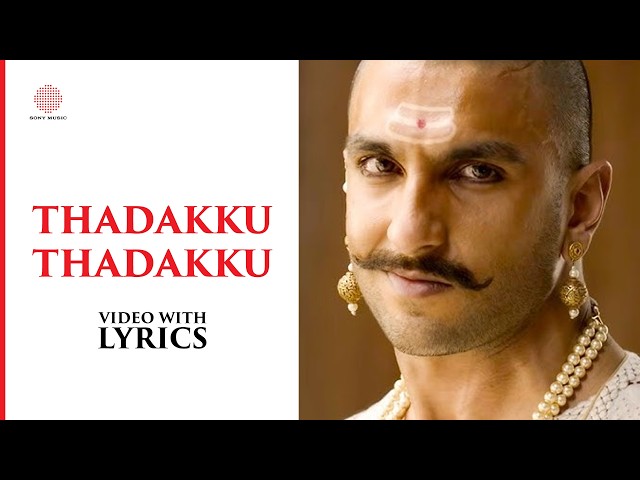 Thadakku Thadakku Video with Lyrics | Bajirao Mastani Tamil | Ranveer Singh | SanjayLeelaBhansali