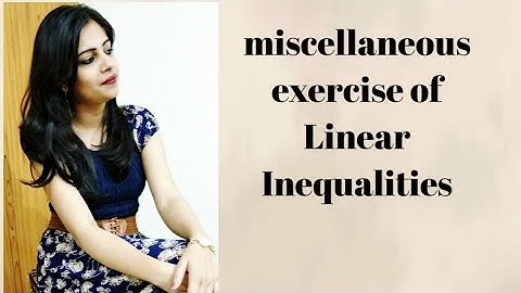 Miscellaneous exercise of Class-11, ch-5 | Linear Inequalities | CBSE JEE
