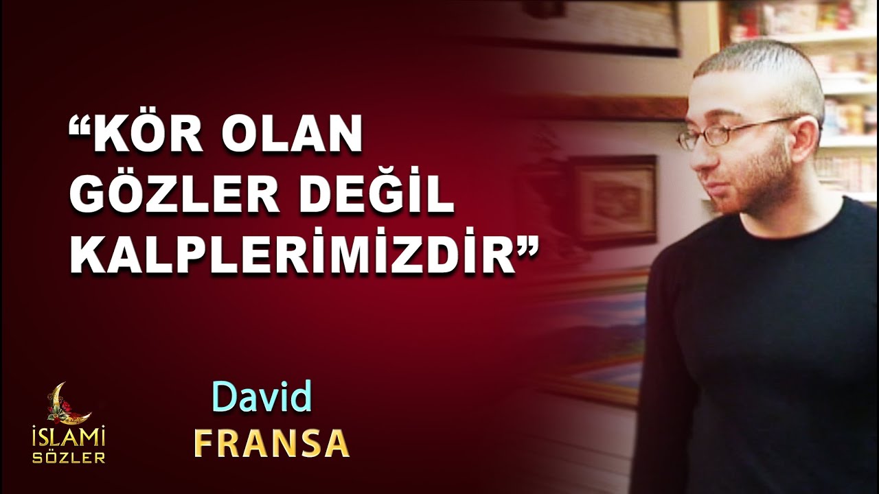 Müslüman olan Fransız David 