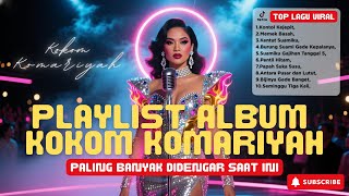 Download Lagu PLAYLIST VIRAL KOKOM KOMARIYAH 🔥 Lagu Koplo Lucu Paling Banyak Didengar 2025 | Full Album Terpopuler MP3