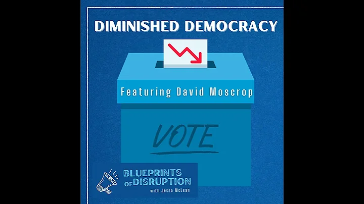 Diminished Democracy: featuring David Moscrop
