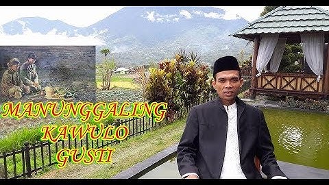 Ustadz Abdul Somad : Manunggaling Kawulo Gusti ......