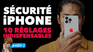 Augmenter la sécurité de votre iPhone • 10 réglages indispensables ! (partie 1)