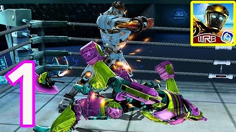 Real Steel World Robot Boxing - Gameplay Walkthrough Part 1 - Trailer (iOS, Android)