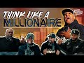 Think like a millionaire secrets to building your empire