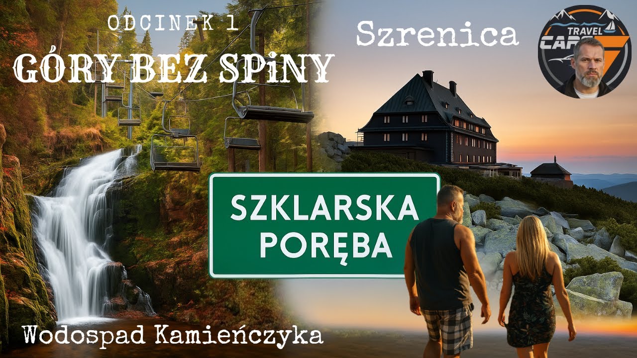 Co zobaczyć w Szklarskiej Porębie? Szrenica, Wodospad Kamieńczyka zjazd wyciągiem Góry bez spiny Cz1