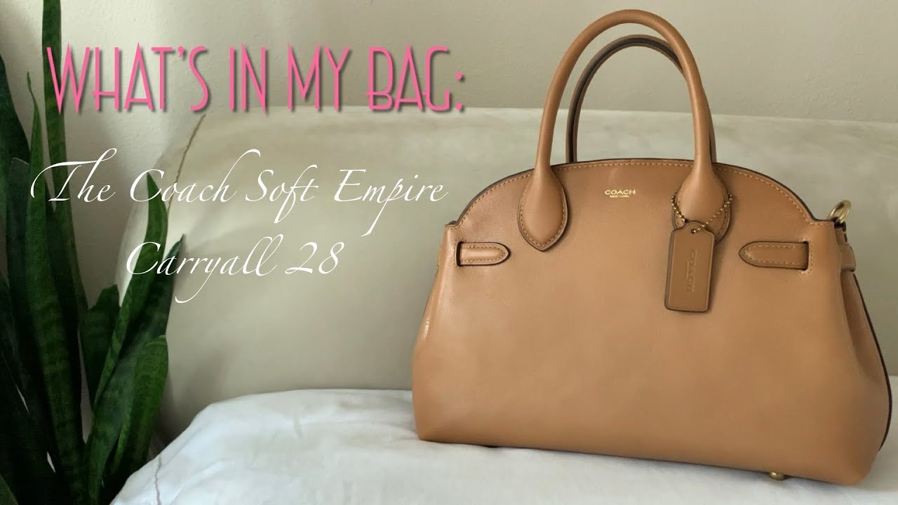What’s In My Bag | COACH Soft Empire Carryall 28 | Oops!  I Did It Again… (What Fits & Full Review)