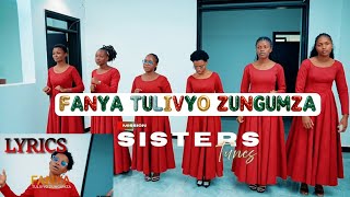 FANYA TULIVYO ZUNGUMZA - MISSION SISTERS TUNES || HOME OF ADVENTIST MUSIC 💎