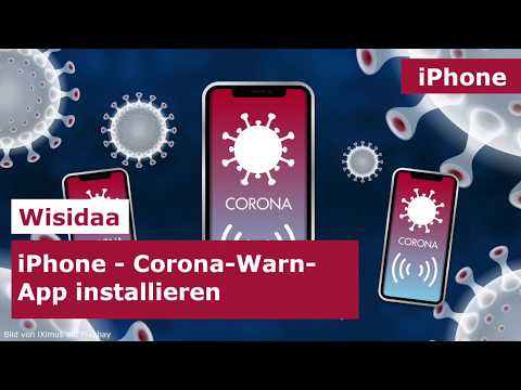 iOS/iPhone - Corona Warn App installieren Ausführliche Anleitung