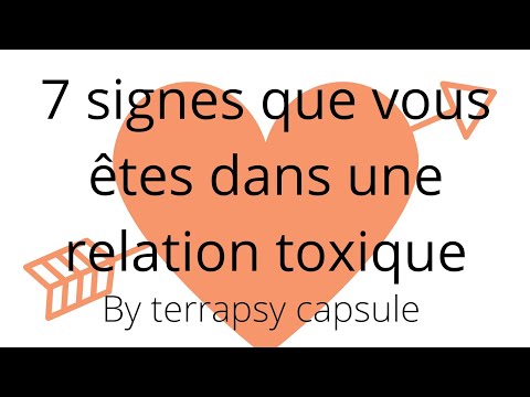 Vidéo: 7 signes dans une relation difficile