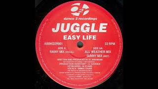 Juggle - Easy Life (All Weather Mix)