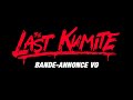 THE LAST KUMITE Bande-annonce VO