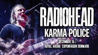 MULTICAM • Radiohead - Karma Police (Royal Arena, Copenhagen - 16.12.2025) • LAST SONG OF THE TOUR