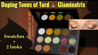 Duping Tones of Turd 💩 from Glaminatrix