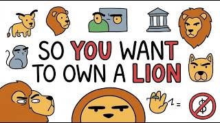 The Economics of Keeping a Lion as a Pet ?
