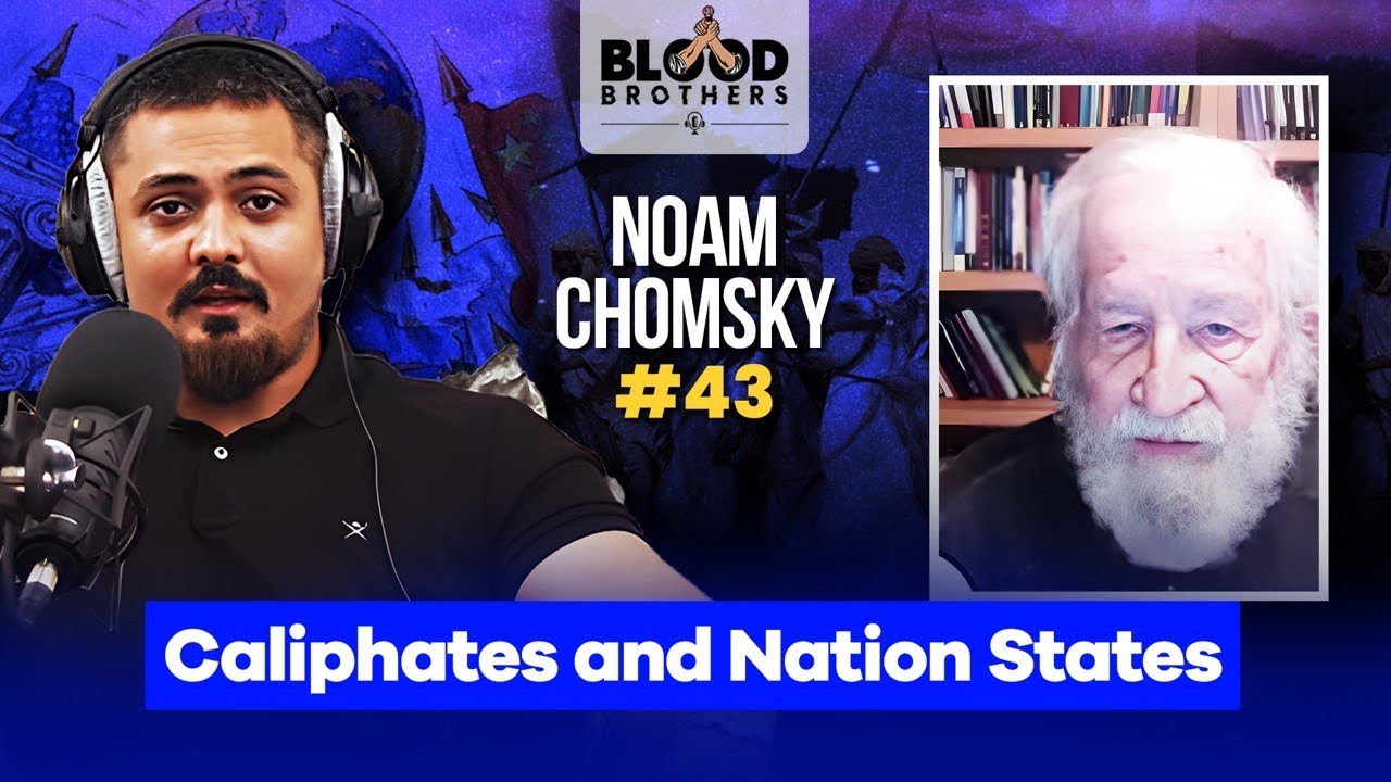 Ноам Хомский | Халифаты и национальные государства | Братья по крови №43