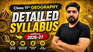 Class 11 Humanities Geography Full Syllabus 2026-27 🔥 | Complete Chapter Wise