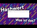 Was ist ein Hashwert? Einfach erklärt in 60 Sekunden! 🔐