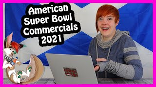 Scottish Lass Reacts to American Super Bowl Commercials (2021)