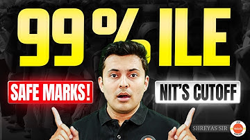 JEE Mains 2026🏆 99%ile Safe Score & NITs Expected Cut-Off | Shreyas Sir