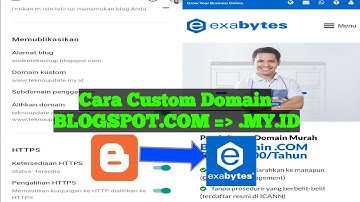 Cara Merubah Domain Blogspot Jadi TLD ||  Blogspot.com Jadi .My.ID Di Exabytes