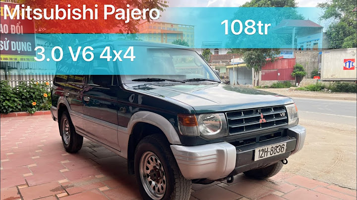 Đánh giá mitsubishi pajero v6 3000 năm 2024