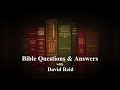 Law of Christ, Last Trump, and MORE | Bible Questions & Answers