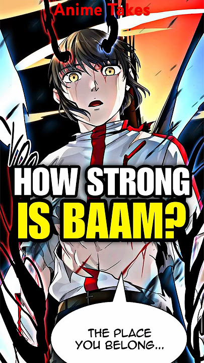 How Strong is Baam? | Tower of God
