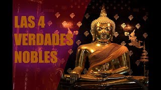 Las 4 Verdades Nobles - El Despertar de Buda