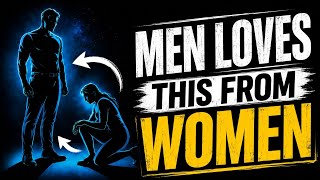 Men LOVE These 9 Feminine Qualities In WOMEN (Make Him Fall FAST) | STOICISM