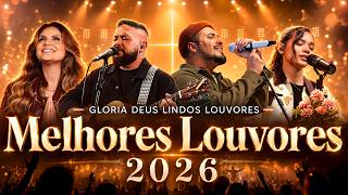 Louvores de Adoração 2026 - As Melhores Músicas Gospel - Top 50 Músicas Gospel Mais Tocadas