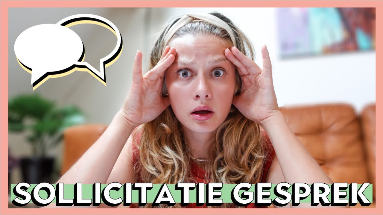 HOE VOER JE EEN SOLLICITATIEGESPREK? | Hoe verkoop je jezelf