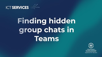 Microsoft Teams - Finding hidden group chats