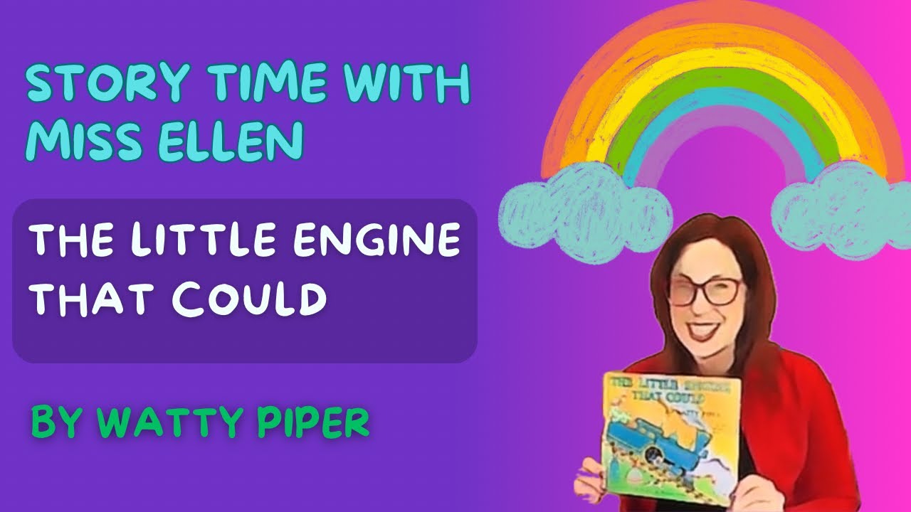 The Little Engine That Could by Watty Piper Story Time Read Along