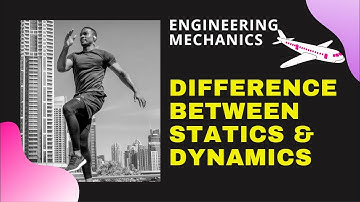 Difference between statics and dynamics