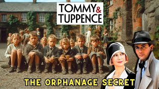 The Orphanage Secret | Tommy & Tuppence Mystery