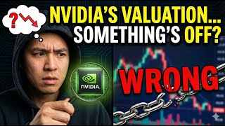 NVDA Stock: Something's Wrong With NVIDIA's Valuation (And It's Obvious)