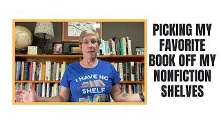 Picking My Favorite Book Off My Nonfiction Shelves
