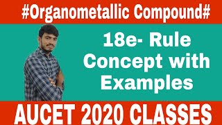 18 Electron Rule Concept in Organometallic Compounds /Examples/