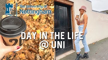 REALISTIC DAY IN THE LIFE at NOTTINGHAM UNIVERSITY UK (Final Year)