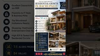 7.5 Acers premises,84 villas₹4 Cr onwards, Ready to move villas Bachupally Mallampet exitno4aTo2km