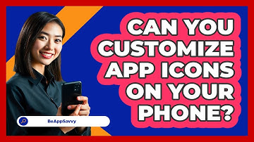 Can You Customize App Icons On Your Phone?