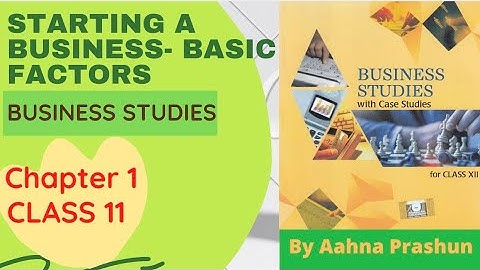 Starting a Business-Basic factors| Class 11th, 12th| Business Studies| Chapter 1| Sandeep garg|#CBSE
