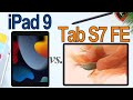 Apple iPad 9 vs Galaxy Tab S7 FE - It Just Can't Compete!