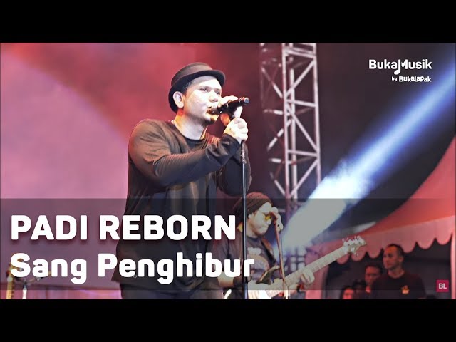 Padi Reborn -  Sang Penghibur (Live at IIMS 2018 - with Lyrics) | BukaMusik class=