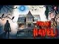 पुरानी हवेली | PURANI HAVELI | Horror Stories in Hindi | HINDI STORIES | FearFlix