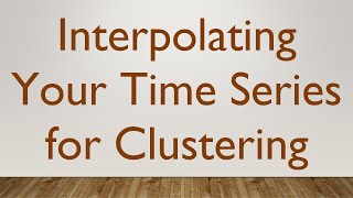 Interpolating Your Time Series for Clustering screenshot 1